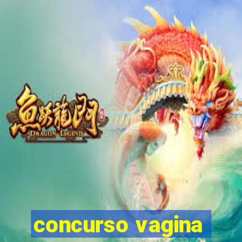 concurso vagina